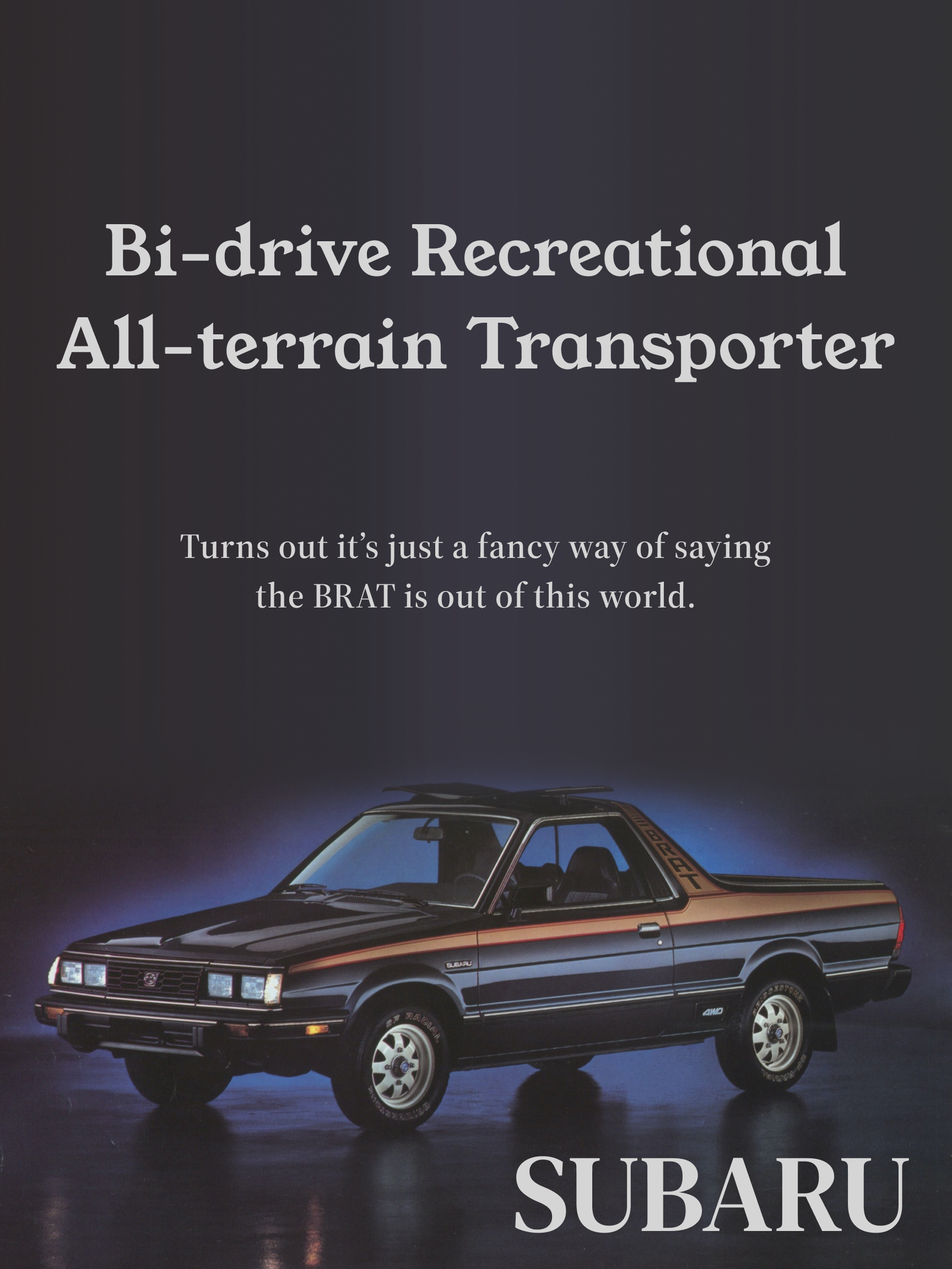 Subaru BRAT print ad headlined "Bi-drive Recreational All-terrain Transporter."